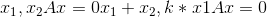 x_1,x_2为Ax=0的解，则x_1+x_2,k*x1也是Ax=0的解