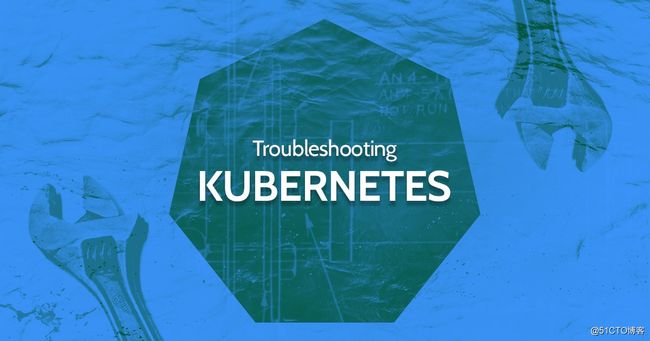 Kubernetes疑难解答：交付可靠应用程序的7个基本步骤