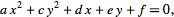  ax^2+cy^2+dx+ey+f=0, 