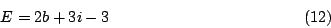 \begin{displaymath} E=2b+3i-3\eqno{(12)} \end{displaymath}