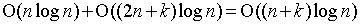 O(nlog-n)+O((2n+k)log-n)=O((n+k)log-n)