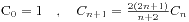 C_0 = 1 /quad , /quad C_{n+1}=/frac{2(2n+1)}{n+2}C_n