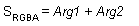 Equation of the add operation (S(RGBA) = Arg1 + Arg 2)