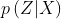 p\left ( Z|X \right )