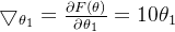 \bigtriangledown_{\theta_1} = \frac{\partial F(\theta)}{\partial\theta_1}=10\theta_1