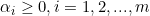 \alpha_i \geq 0, i=1,2,...,m