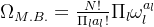 \Omega_{M.B.}=\frac{N!}{\Pi_la_l!}\Pi_l\omega_l^{a_l}