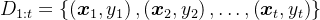 D_{1: t}=\left\{\left(\boldsymbol{x}_{1}, y_{1}\right),\left(\boldsymbol{x}_{2}, y_{2}\right), \ldots,\left(\boldsymbol{x}_{t}, y_{t}\right)\right\}