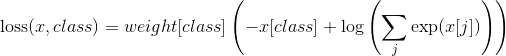 \text{loss}(x, class) = weight[class] \left(-x[class] + \log\left(\sum_j \exp(x[j])\right)\right)