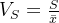 V_{S}=\frac{S}{\bar{x}}