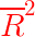 \large {\color{Red} \overline{R}^{2}}
