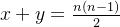 x+y=\frac{n(n-1)}{2}