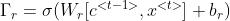 \Gamma_r = \sigma(W_r[c^{<t-1>}, x^{<t>}] + b_r)