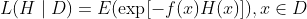 L(H \mid D)=E(\exp [-f(x) H(x)]),x\in D