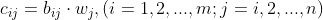 c_{ij}=b_{ij}\cdot w_{j},(i=1,2,...,m;j=i,2,...,n)