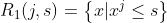 R_1(j,s)=\left \{ x|x^j\leq s\right \}