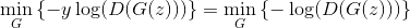 \min_{G}{\left \{ -y\log(D(G(z))) \right \}}=\min_{G}{\left \{ -\log(D(G(z))) \right \}}