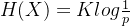 H(X)=Klog\frac{1}{p}