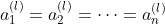 a_{1}^{(l)}=a_{2}^{(l)}=\cdots =a_{n}^{(l)}