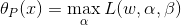 \theta_P(x)=\max_\alpha L(w,\alpha,\beta)