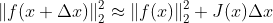 \left \| f(x+\Delta x) \right \|_{2}^{2}\approx \left \| f(x) \right \|_{2}^{2}+J(x)\Delta x