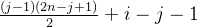 \frac{(j-1)(2n-j+1)}{2}+i-j-1