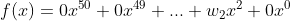 f(x) = 0x^{50} +0x^{49} + ... + w_{2}x^{2} + 0x^{0}