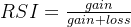 RSI=\frac{gain}{gain+loss}