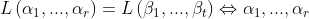 L\left ( \alpha _{1},...,\alpha _{r} \right )= L\left ( \beta _{1},...,\beta _{t} \right )\Leftrightarrow \alpha _{1},...,\alpha _{r}