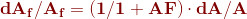 {\color{DarkRed} \mathbf{dA_{f}/A_{f}=\left ( 1/1+AF \right )\cdot dA/A}}