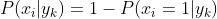 P(x_i|y_k)=1-P(x_i=1|y_k)