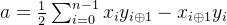 a=\frac{1}{2}\sum_{i=0}^{n-1}x_{i}y_{i\oplus 1}-x_{i\oplus 1}y_{i}