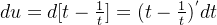 du = d[t - \frac{1}{t}] = (t - \frac{1}{t})^{'}dt