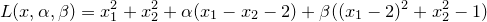 \small L(x,\alpha ,\beta )=x_{1}^{2}+x_{2}^{2}+\alpha (x_{1}-x_{2}-2)+\beta( (x_{1}-2)^{2}+x_{2}^{2}-1)