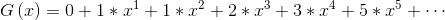 G\left(x \right )=0+1*x^{1}+1*x^{2}+2*x^{3}+3*x^{4}+5*x^{5}+\cdots