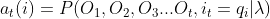 a_t(i) = P(O_1,O_2,O_3...O_t,i_t=q_i|\lambda)