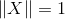 \left \| X \right \|=1