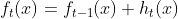 f_{t}(x)=f_{t-1}(x)+h_{t}(x)