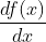 \frac{df(x)}{dx}