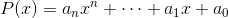 P(x) = a_{n}x^{n}+\cdots +a_{1}x+a_{0}