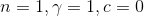 n=1,\gamma =1,c=0