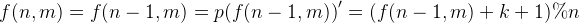 f(n,m)=f(n-1,m)={p(f(n-1,m))}'=(f(n-1,m)+k+1)\%n