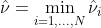 \hat \nu = \mathop {\min }\limits_{i = 1,...,N} {\hat \nu _i}