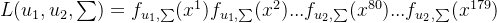 L(u_1,u_2,\sum)=f_{u_1,\sum}(x^1)f_{u_1,\sum}(x^2)...f_{u_2,\sum}(x^{80})...f_{u_2,\sum}(x^{179})