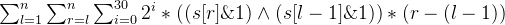 \sum_{l = 1}^{n}\sum_{r = l}^{n}\sum_{i = 0}^{30}2^{i} * ((s[r] \&1) \wedge (s[l - 1] \& 1)) * (r - (l - 1))