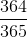 \frac{364}{365}