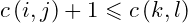 \small c\left ( i,j \right )+1\leqslant c\left ( k,l \right )