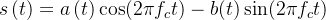 s\left ( t \right )=a\left ( t \right )\cos(2\pi f_{c}t)-b(t)\sin(2\pi f_{c}t)