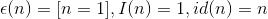 \epsilon(n) = [n=1], I(n) = 1, id(n) = nϵ(n)=[n=1],I(n)=1,id(n)=n