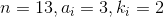 n=13,a_i=3,k_i=2